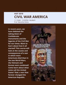 Poster for a course titled "Civil War America" offered in the Spring semester on Monday, Wednesday and Friday from 11:15 am to 12:05 pm, taught by Manisha Sinha