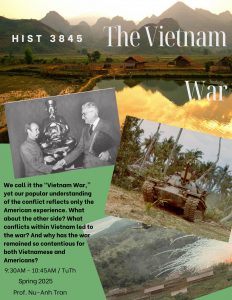 Poster for a course titled "The Vietnam War" offered in the Spring semester on Tuesdays and Thursdays from 9:30 to 10:45 am, taught by Nu-Anh Tran