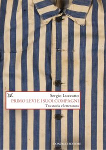 Book cover of Professor Sergio Luzzatto's book "Primo Levi e i suoi compagni"