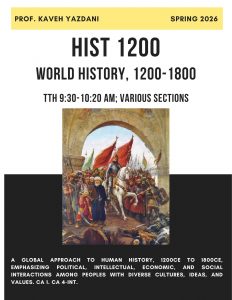 History 1200, "World History, 1200-1800," offered in Spring 2026 on Tuesday and Thursday, 9:30 to 10:20am with variously timed discussion sections.