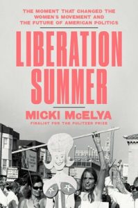 liberation summer by Micki McElya cover showing women holding up a large caricature figure of a pageant contestant
